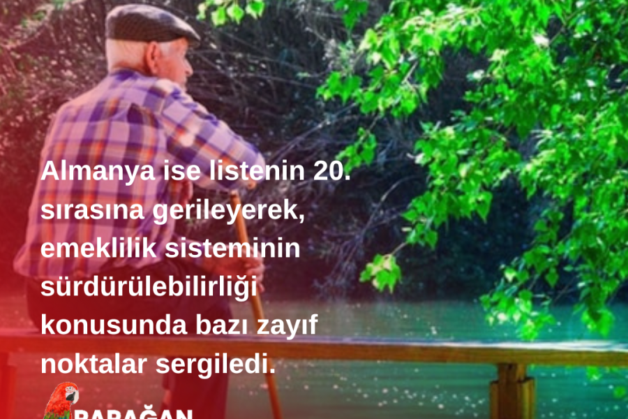 En iyi emeklilik sistemine sahip ülke belli oldu: İşte Türkiye’nin sırası