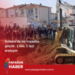 Ankara’da bir inşaatta göçük: 1 ölü, 1 işçi aranıyor