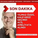 Yılmaz Özdil Kalp Krizi Geçirdi Acil Hastaneye Kaldırıldı